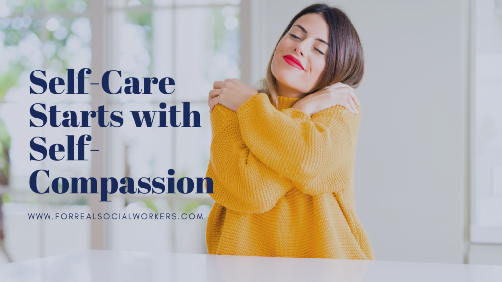 Self-Care and Self-Compassion